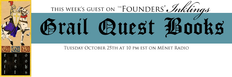 This Week’s Founders’ Inklings: Grail Quest Books