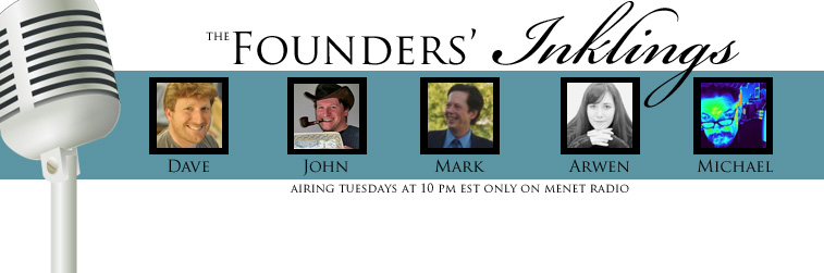 ‘The Founders’ Inklings’ Re-airs for Those Who Missed it