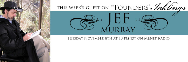 This Week on The Founders’ Inklings: Artist Jef Murray