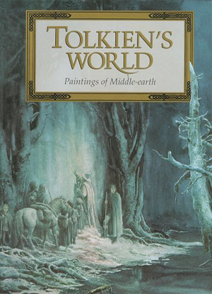 Tolkien's World Paintings of Middle-earth